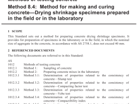 AS 1012.8.4 pdf download – Methods of testing concrete Method 8.4: Method for making and curing concrete—Drying shrinkage specimens prepared in the field or in the laboratory