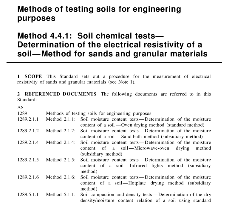 AS 1289.4.4.1 pdf download – Methods of testing soils for engineering purposes Method 4.4.1 : Soil chemical tests— Determination of the electrical resistivity of a soil—Method for sands and granular materials
