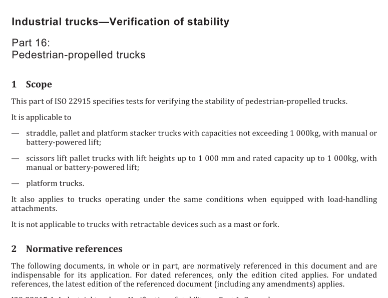 AS ISO 22915.16 pdf download – Industrial trucks—Verification of stability Part 16: Pedestrian-propelled trucks