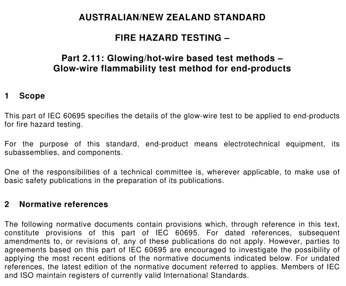 AS NZS 60695.2.11 pdf download – Fire hazard testing – Part 2.1 1 : Glowing/hot wire based test methods – Glow-wire flammability test method for end-products (IEC 60695-2-1 1 :2000, MOD)